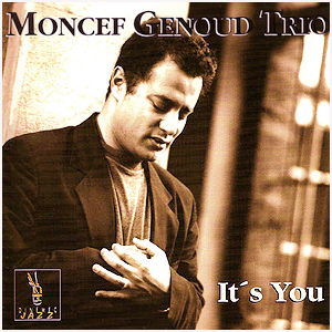 It’s You - Moncef Genoud Trio