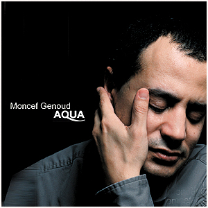 Aqua - Moncef Genoud