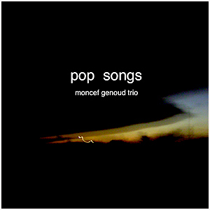 Pop Songs - Moncef Genoud Trio